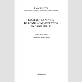 Essai sur la notion de bonne administration en droit public