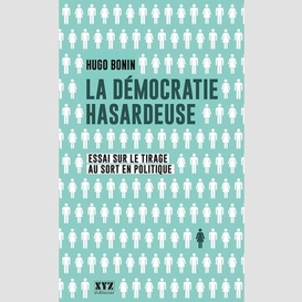 La démocratie hasardeuse