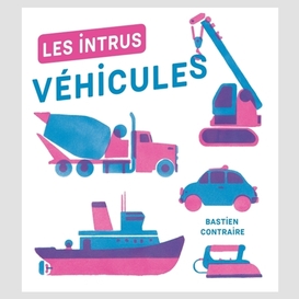 Intrus (les)-vehicules