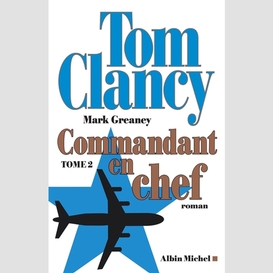 Commandant en chef - tome 2