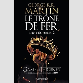 Trone de fer integrale 2