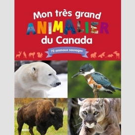 Mon tres grand animalier du canada