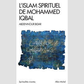 Islam spirituel de mohammed iqbal (l')