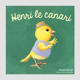 Henri le canari