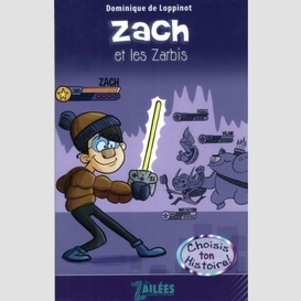 Zach et les zarbis