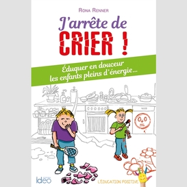 J'arrete de crier