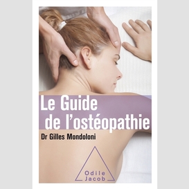 Le guide de l'ostéopathie