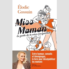 Miss maman