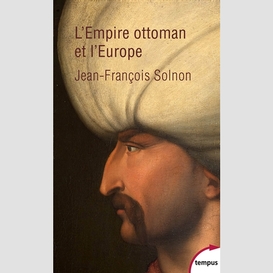Empire ottoman et l'europe (l')