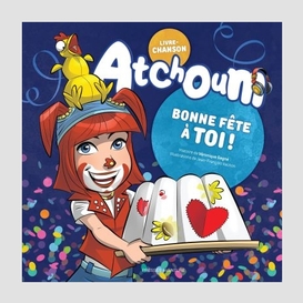 Atchoum - bonne fête à toi !