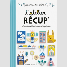 Atelier recup' (l')