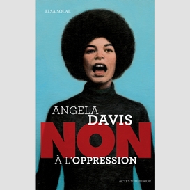 Angela davis non a l'oppression