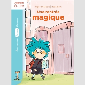 Un sorcier a l'ecole une rentree magique