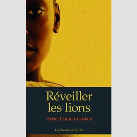 Reveiller les lions