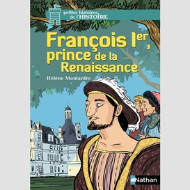 Francois 1er prince de la renaissance