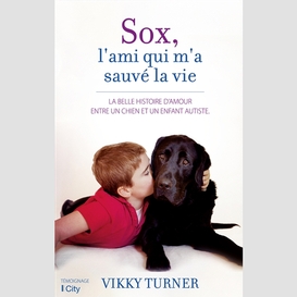 Sox l'ami qui m'a sauve la vie