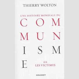 Une histoire mondiale du communisme t2