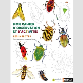 Cahier observ et activites- les insectes