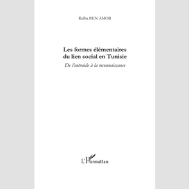 Les formes élémentaires du lien social en tunisie - de l'ent