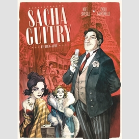 Sacha guitry t01 bien-aime (le)