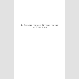 L'énergie pour le développement au cameroun