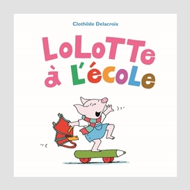 Lolotte a l'ecole