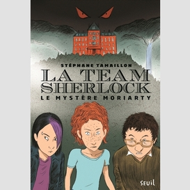 Team sherlock (la) t 01 mystere moriarty