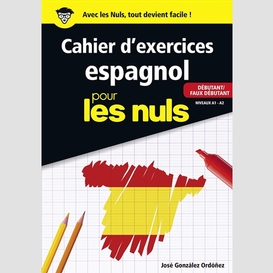 Cahier exerc espagnol pour nuls debutant