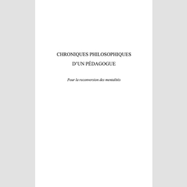 Chroniques philosophiques d'un pédagogue