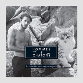 Calendrier 2018 des hommes et des chaton