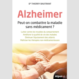 Alzheimer  peut-on combattre maladie san