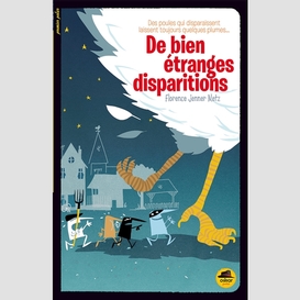 De bien etranges disparitions