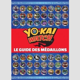Yo-kai watch -guide medaillons (le)
