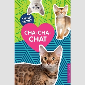 Carnet secret cha-cha-chat