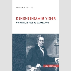 Denis - benjamin viger