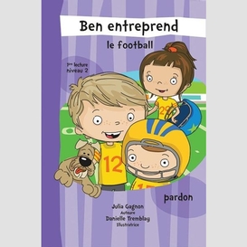 Ben entreprend le football