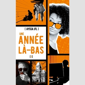 Une annee la-bas t01