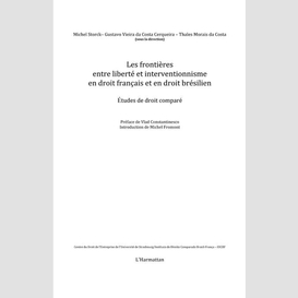 Les frontières entre liberté et interventionnisme en droit français et en droit brésilien