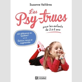 Psy-trucs pour les enfants de 3 à 6 ans - nouvelle édition