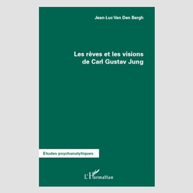 Les rêves et les visions de carl gustav jung