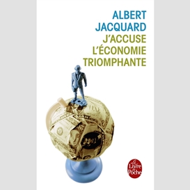 J'accuse l'economie triomphante