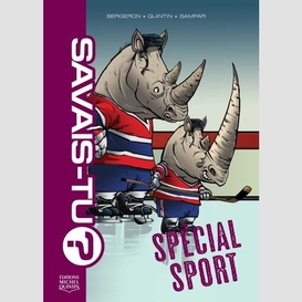 Savais-tu? 5 - spécial sport