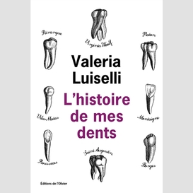 Histoire de mes dents (l')