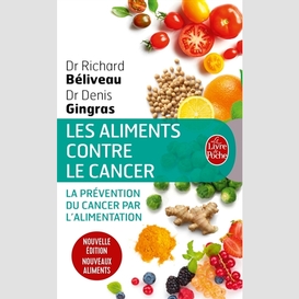 Aliments contre le cancer (les)