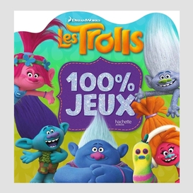 100 % jeux les trolls