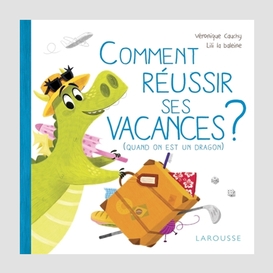 Comment reussir ses vacances