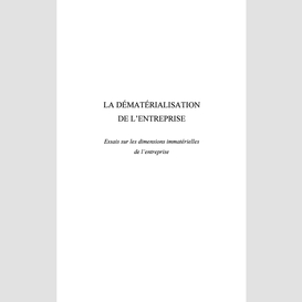 La dématérialisation de l'entreprise - essai sur les dimensi