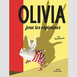 Olivia joue les espionnes