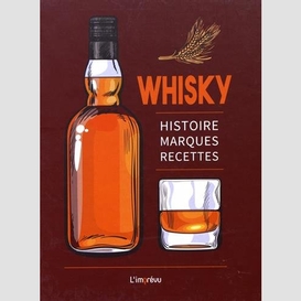 Whisky -histoire marques recettes