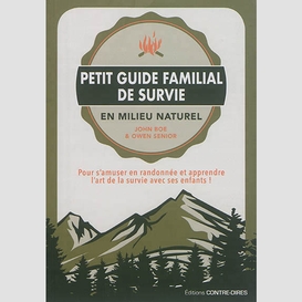 Petit guide familial de survie